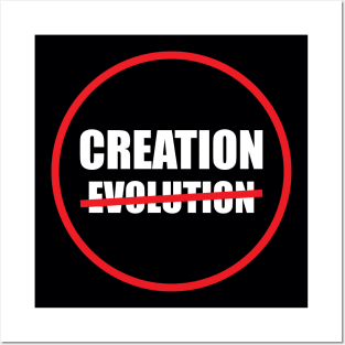 Creation NOT Evolution Posters and Art